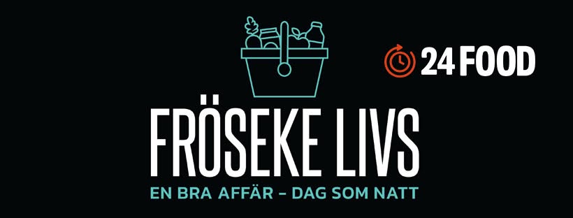 Fröseke Livs och 24Food – en bra affär, dag som natt
